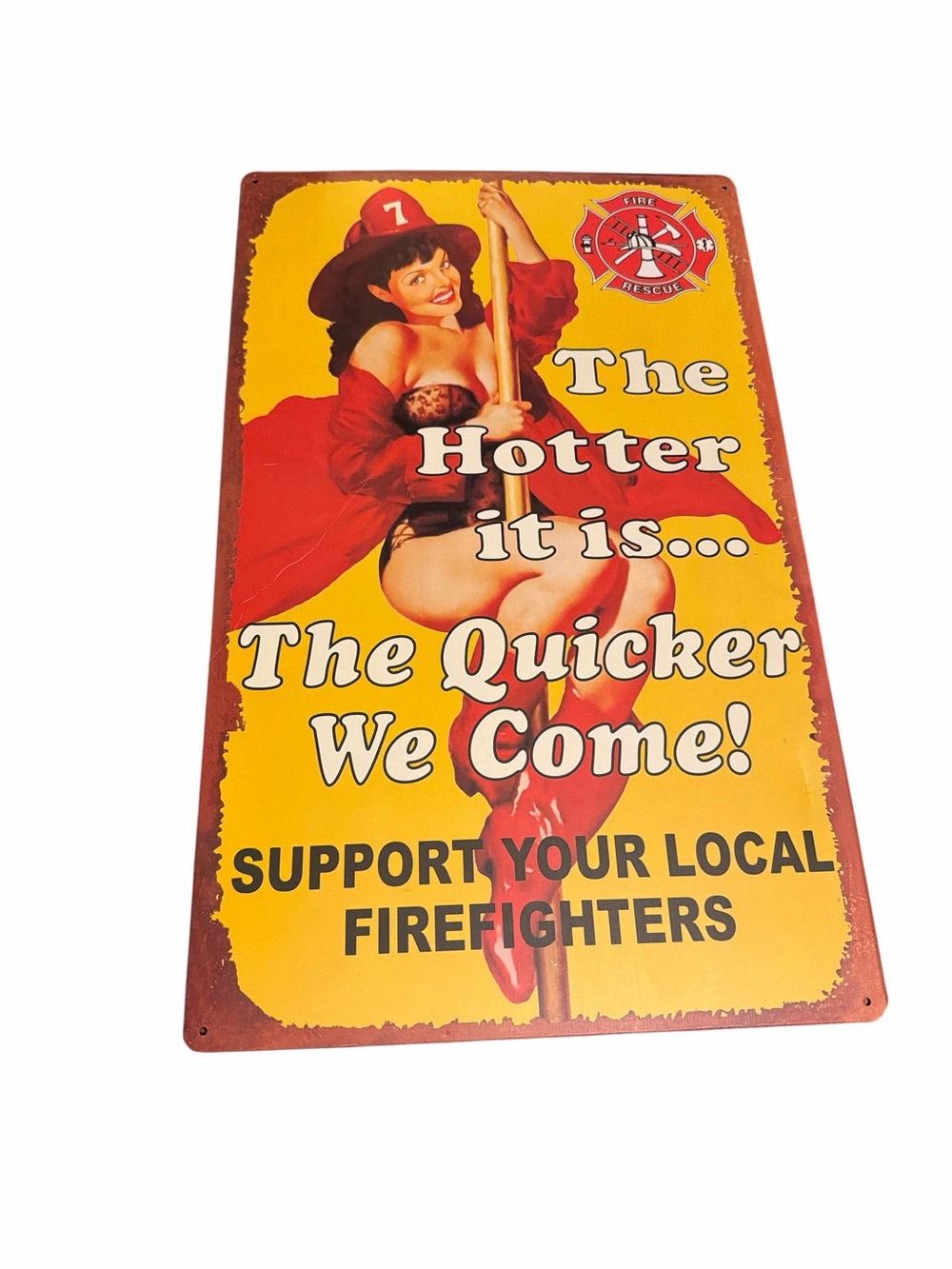Retro Firefighter Pin-Up Metal Sign 12x18 - The Hotter It Is...